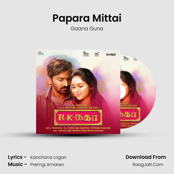 Papara Mittai Song mp3 | Gaana Guna