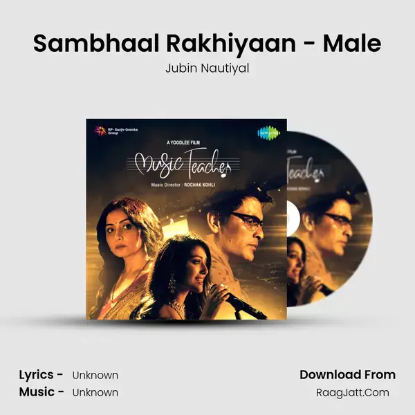 Sambhaal Rakhiyaan - Male Song mp3 | Jubin Nautiyal