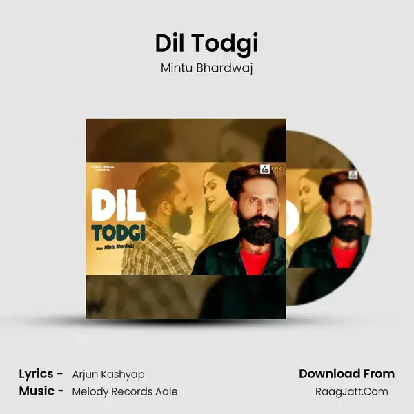 Dil Todgi mp3 song