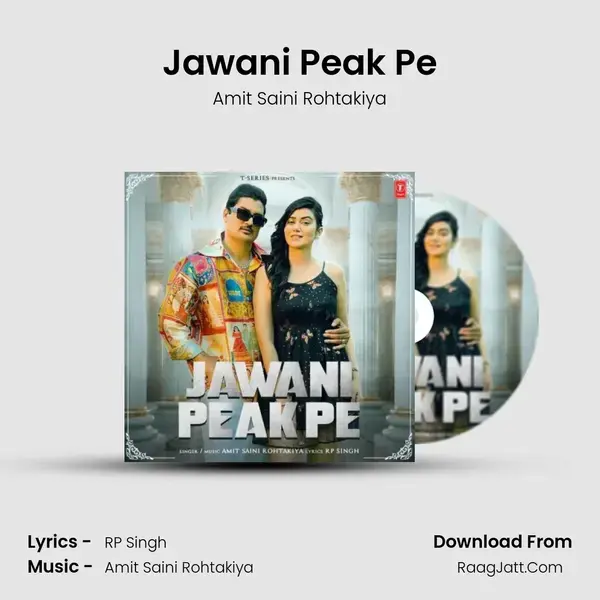 Jawani Peak Pe - Amit Saini Rohtakiya