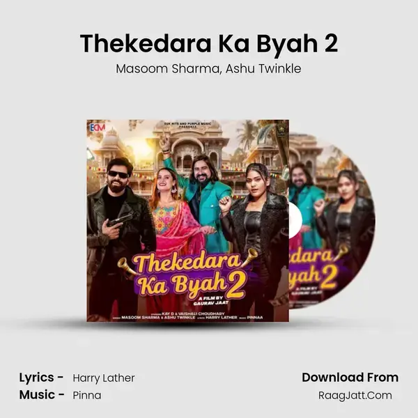 Thekedara Ka Byah 2 - Masoom Sharma