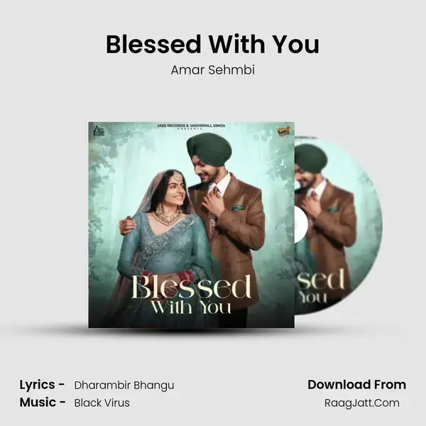 Blessed With You - Amar Sehmbi