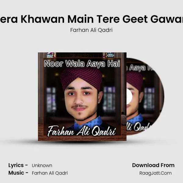 Tera Khawan Main Tere Geet Gawan mp3 song