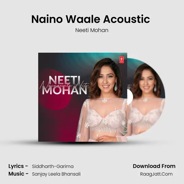 Naino Waale Acoustic (From 