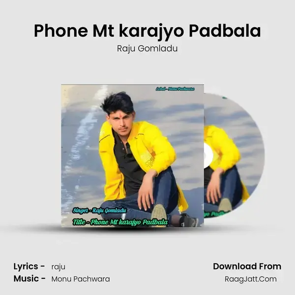 Phone Mt karajyo Padbala mp3 song