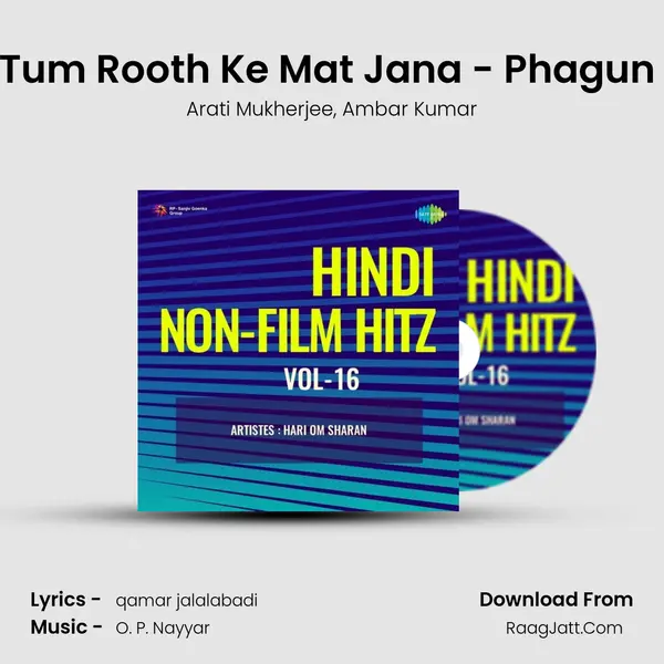 Tum Rooth Ke Mat Jana - Phagun (Version) mp3 song