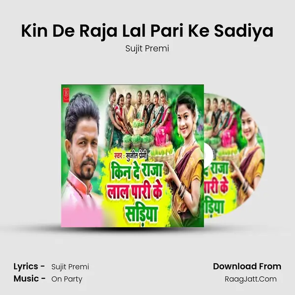 Kin De Raja Lal Pari Ke Sadiya mp3 song