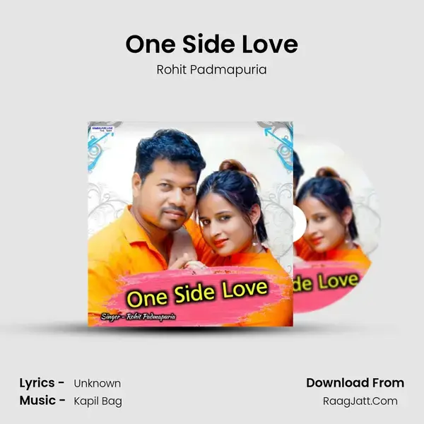 One Side Love - Rohit Padmapuria