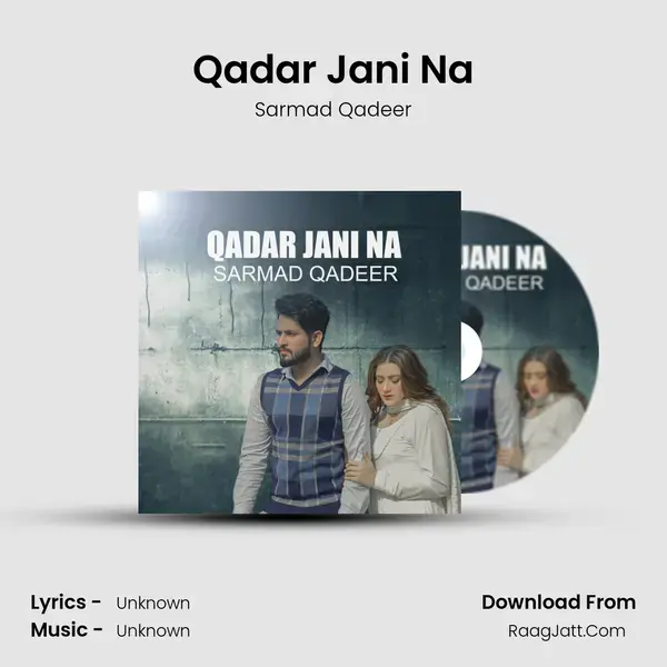 Qadar Jani Na mp3 song