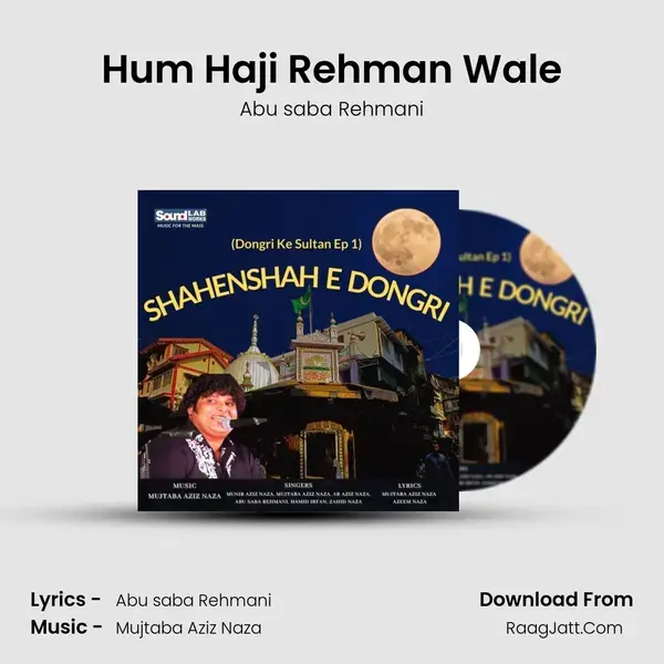 Hum Haji Rehman Wale mp3 song