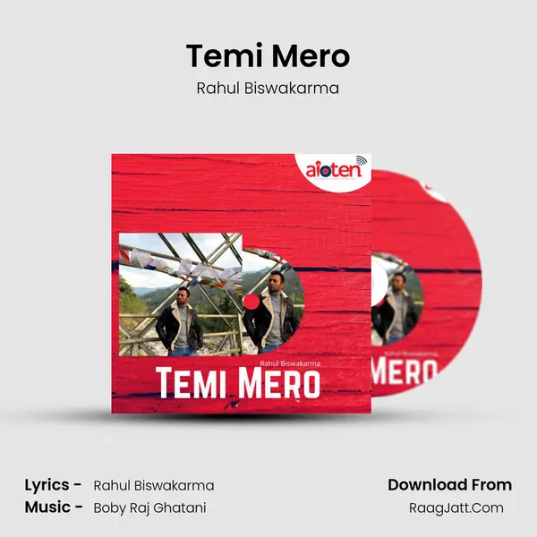 Temi Mero Song mp3 | Rahul Biswakarma