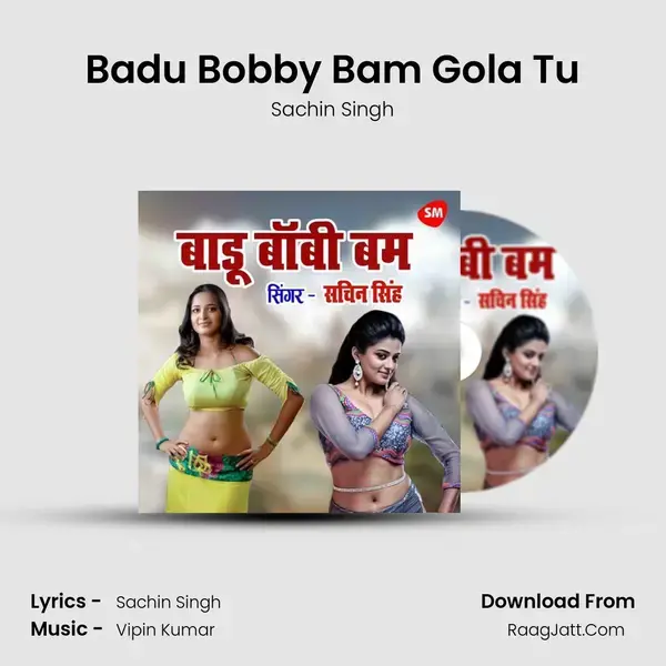 Badu Bobby Bam Gola Tu mp3 song