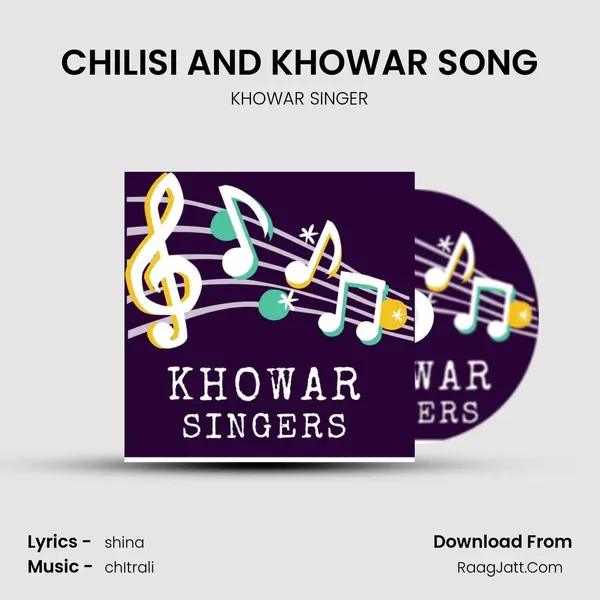 CHILISI AND KHOWAR SONG Song mp3 | KHOWAR SINGER