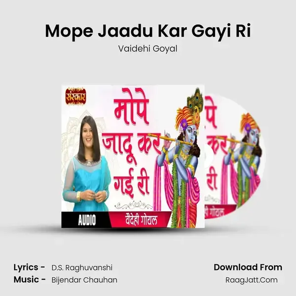 Mope Jaadu Kar Gayi Ri Song mp3 | Vaidehi Goyal