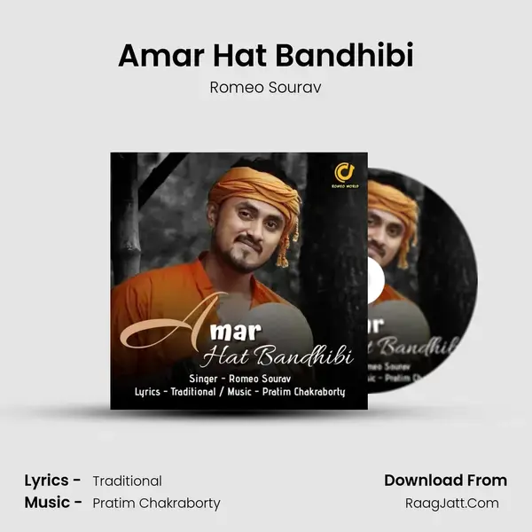 Amar Hat Bandhibi - Romeo Sourav