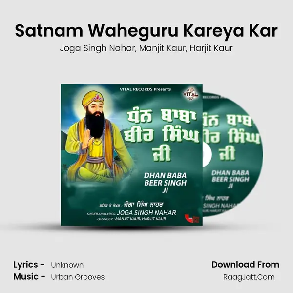 Satnam Waheguru Kareya Kar mp3 song