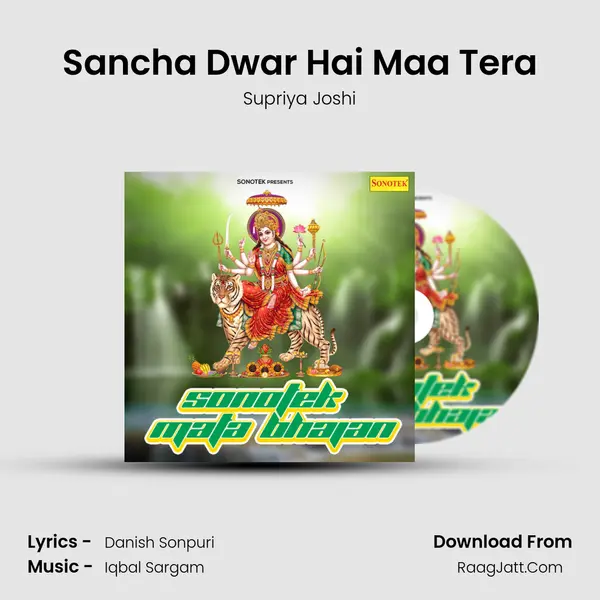 Sancha Dwar Hai Maa Tera mp3 song