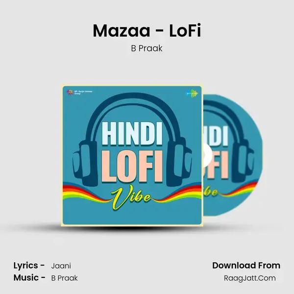 Mazaa - LoFi Song mp3 | B Praak