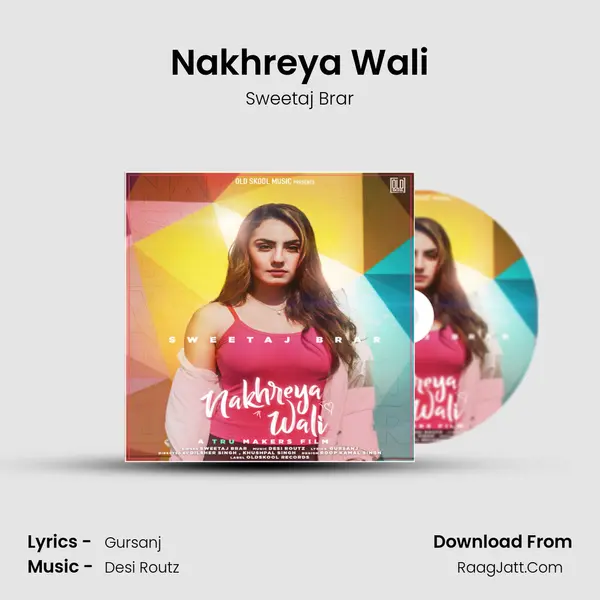 Nakhreya Wali mp3 song