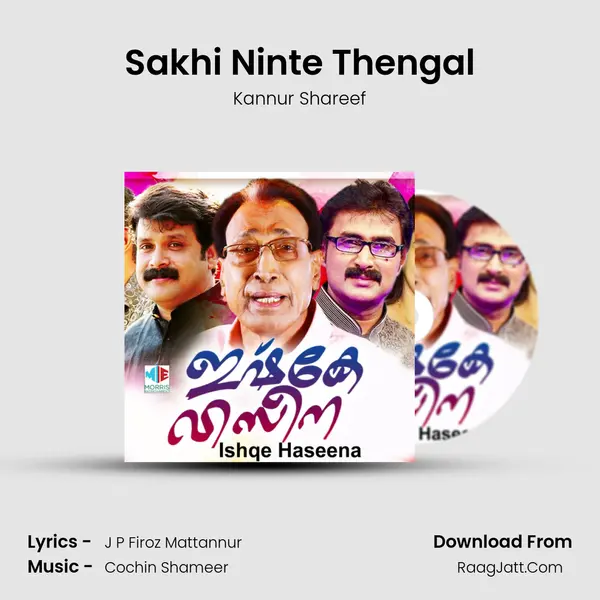 Sakhi Ninte Thengal Song mp3 | Kannur Shareef