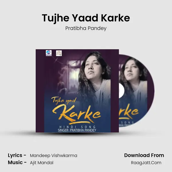 Tujhe Yaad Karke mp3 song