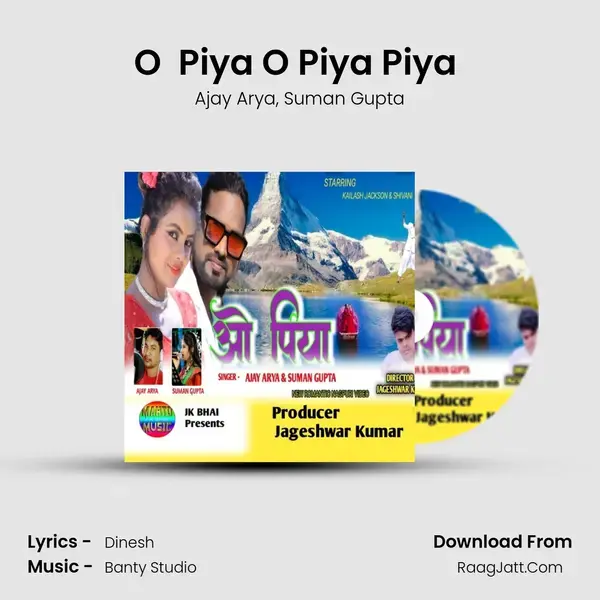 O  Piya O Piya Piya ( Nagpuri ) Song mp3 | Ajay Arya