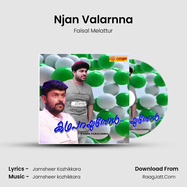 Njan Valarnna Song mp3 | Faisal Melattur