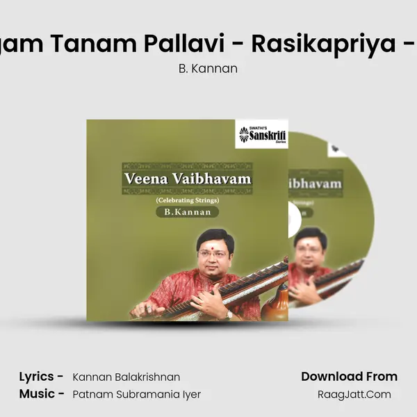 Ragam Tanam Pallavi - Rasikapriya - Adi mp3 song