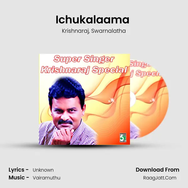 Ichukalaama (From Kaiyodu Kai) mp3 song