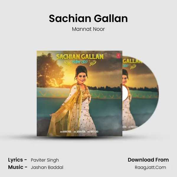 Sachian Gallan Song mp3 | Mannat Noor