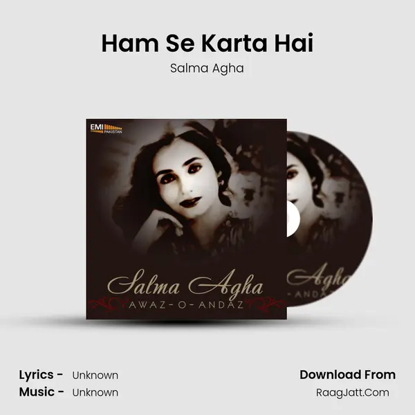 Ham Se Karta Hai Song mp3 | Salma Agha