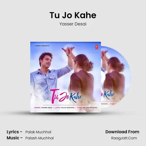 Tu Jo Kahe Song mp3 | Yasser Desai