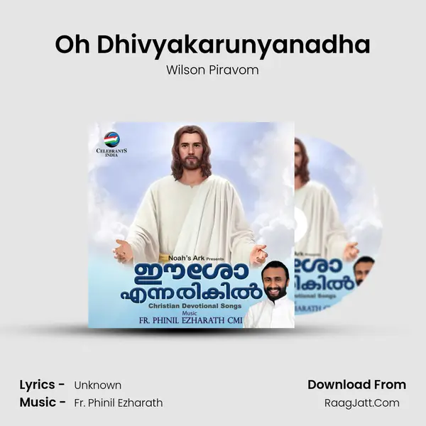 Oh Dhivyakarunyanadha Song mp3 | Wilson Piravom