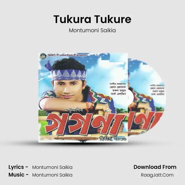 Tukura Tukure Song mp3 | Montumoni Saikia