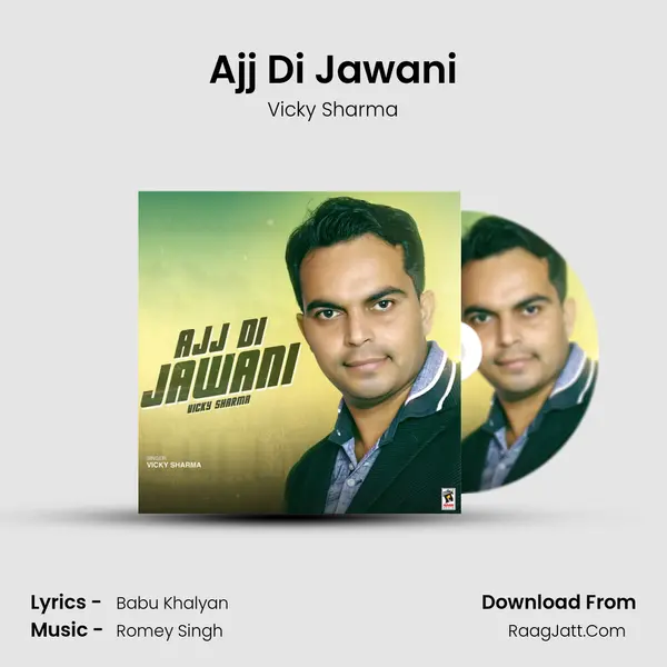 Ajj Di Jawani Song mp3 | Vicky Sharma