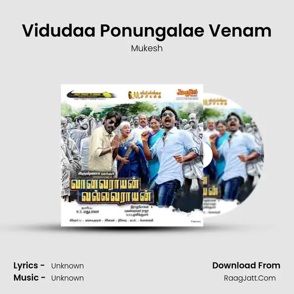 Vidudaa Ponungalae Venam Song mp3 | Mukesh