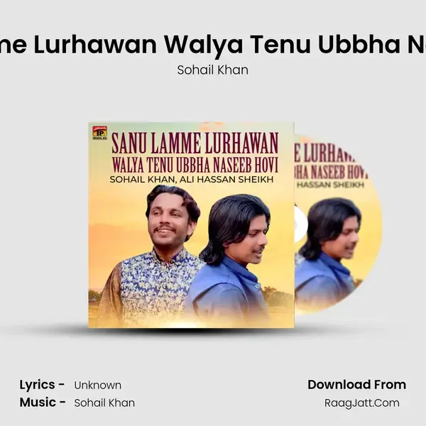 Sanu Lamme Lurhawan Walya Tenu Ubbha Naseeb Hovi mp3 song