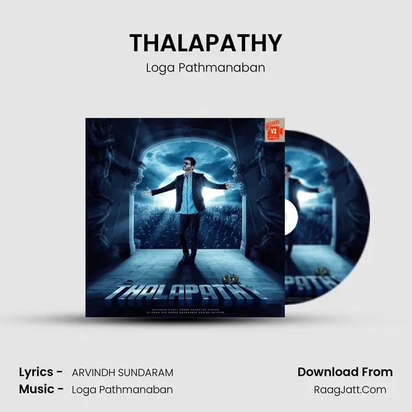 THALAPATHY Song mp3 | Loga Pathmanaban