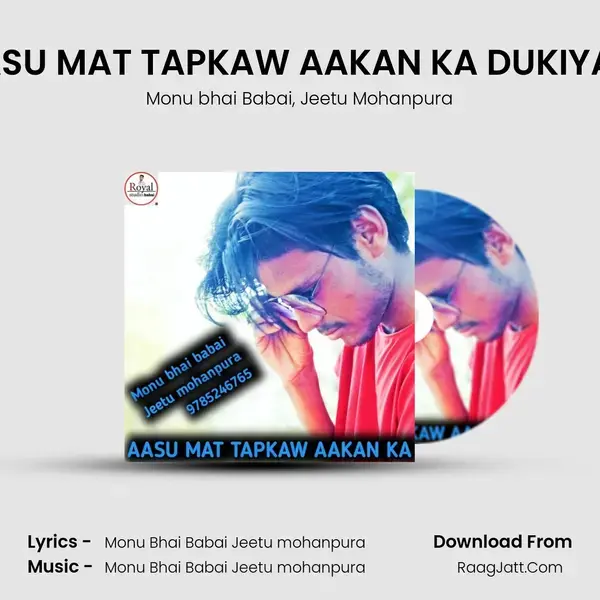 AASU MAT TAPKAW AAKAN KA DUKIYARI mp3 song