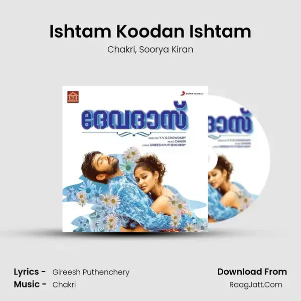 Ishtam Koodan Ishtam Song mp3 | Chakri