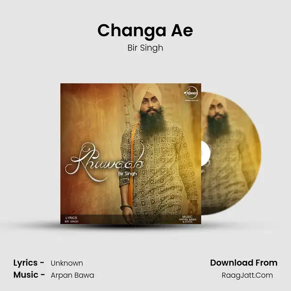 Changa Ae Song mp3 | Bir Singh