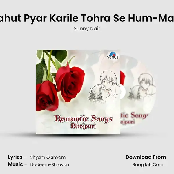 Bahut Pyar Karile Tohra Se Hum-Male mp3 song