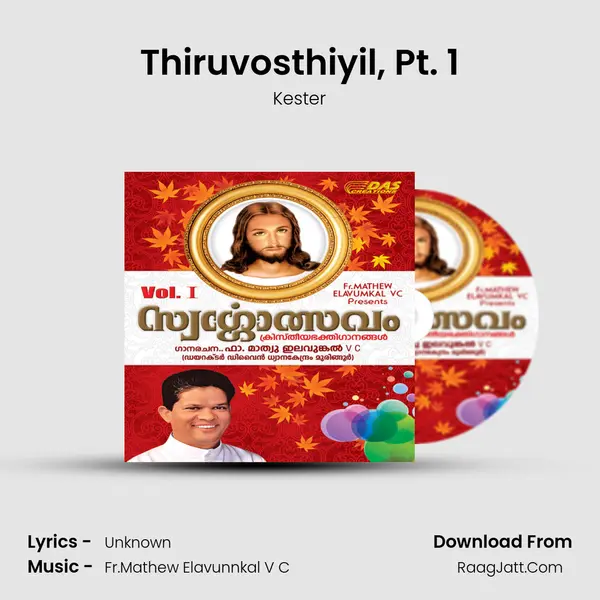 Thiruvosthiyil, Pt. 1 Song mp3 | Kester