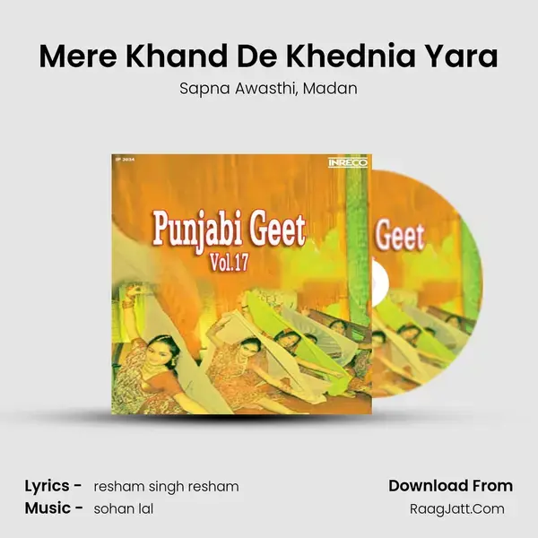 Mere Khand De Khednia Yara Song mp3 | Sapna Awasthi