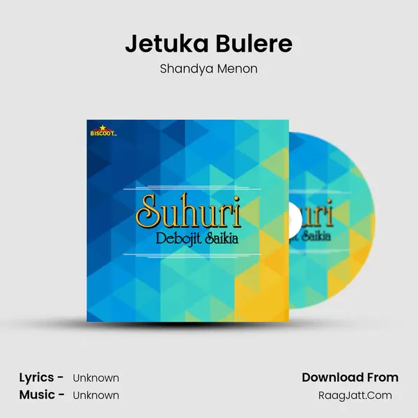 Jetuka Bulere Song mp3 | Shandya Menon