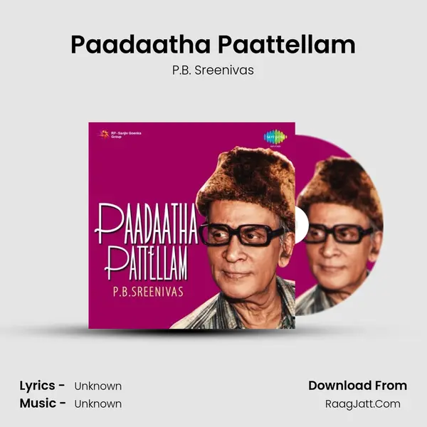 Paadaatha Paattellam Song mp3 | P.B. Sreenivas