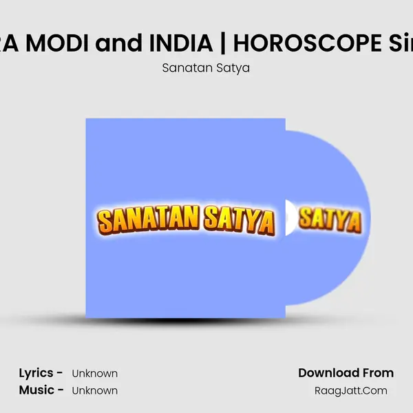 NARENDRA MODI and INDIA | HOROSCOPE Similarities Song mp3 | Sanatan Satya