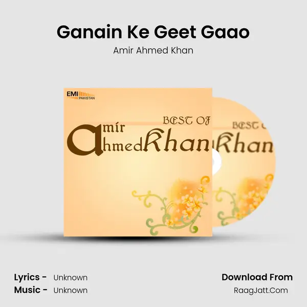 Ganain Ke Geet Gaao Song mp3 | Amir Ahmed Khan