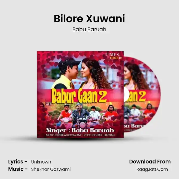 Bilore Xuwani Song mp3 | Babu Baruah