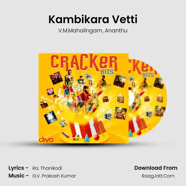 Kambikara Vetti mp3 song